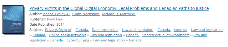 Privacy Rights in the Global Digital Economy: Legal Problems and Canadian Paths to Justice